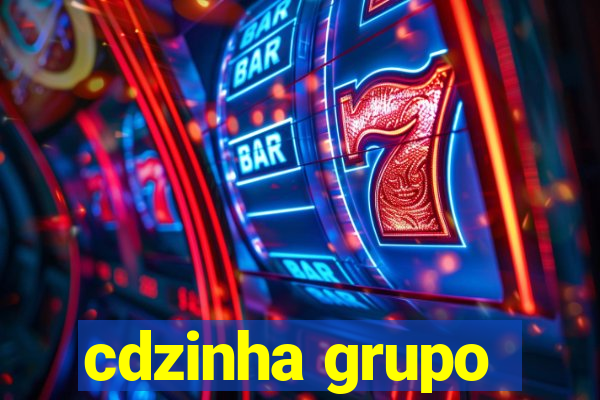 cdzinha grupo